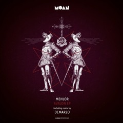 Premiere : Mehlor - Avalon (MOAN137)