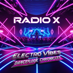 Electro Vibes: Dancefloor Chronicles