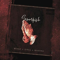 BEANZ- SMURKISH FT. JDOGG , JBUDHHA