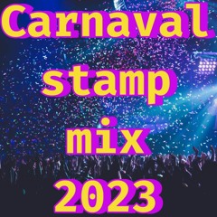 Carnaval Stamp Mix 2023 ( AfterMix )