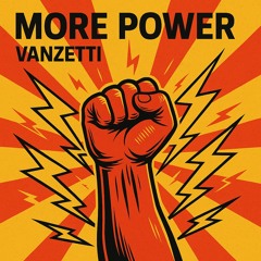 More Power