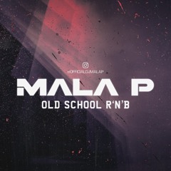 Dj Mala P - 90s RnB Classic Mix 2