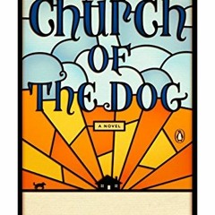 [Access] [EBOOK EPUB KINDLE PDF] Church of the Dog by  Kaya McLaren 💛