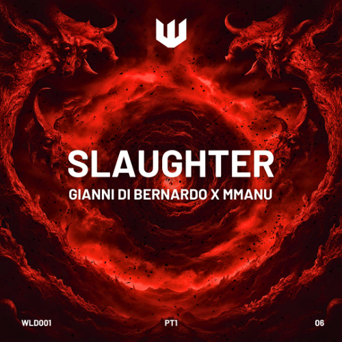 Free DL | Gianni Di Bernardo x MMANU - Slaughter [WLD001D]