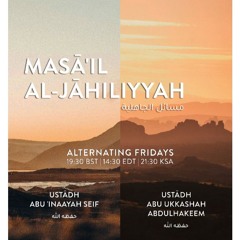 09 - Masā’il Al-Jāhiliyyah - Abu Ukkasha
