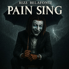 Rezz Belafonte - Pain Sing Prod. By Dorea555