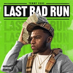 Tommy Guns - Last Bad Run