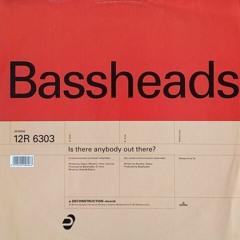 Bassheads 'Is Anybody Out There' J. Rainbow Original Intro Edit