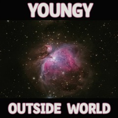 Youngy - Outside World ***(FREE DOWNLOAD)***