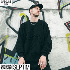 GASOLINE GUEST MIX: SEPTIM 09/07/2022