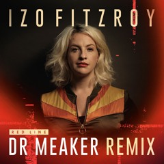 IZO FITZROY - RED LINES - (DR MEAKER REMIX)