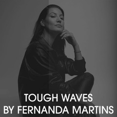 "Tough Waves" by Fernanda Martins