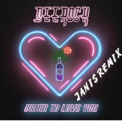 Drink to Love - Deerock ( Janis Remix )
