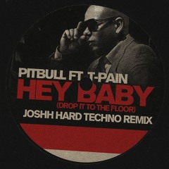 Pitbull - Hey Baby (Drop It To The Floor) ft. T-Pain (Joshh Remix)