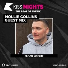 Kenan Waters D&B Guest Mix 〡Mollie Collins Show on KISS FM 〡27/01/2024