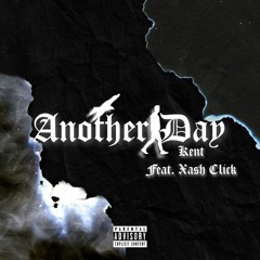 Xash Click & KENT - Another Day