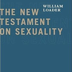 Download❤️eBook✔️ The New Testament on Sexuality (Attitudes Towards Sexuality in Judaism and Christi