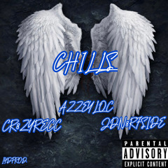 CHILLS ft JdNs&Cr8zyRecc
