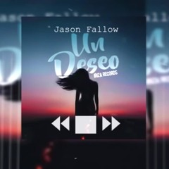 Un deseo- Jason Fallow.Prod By Ibiza Records