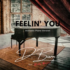 "Feelin' You" - ft Chelz Almae (Acoustic Piano Version)