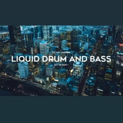 Liquid Drum And Bass Mix 2023  Set 04  Justin Hawkes, Monrroe, Phonetic, Wilkinson, Dawn Wall