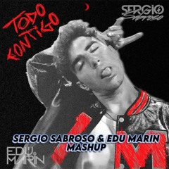 Alvaro de Luna - Todo Contigo (Sergio Sabroso &  Edu Marin Mashup) [COPYRIGHT]