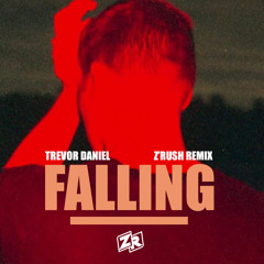 Trevor Daniel - Falling (Z'Rush Remix) 2020
