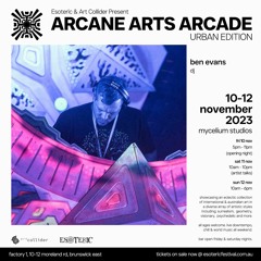 Ben Evans - Arcane Arts Arcade - Preliminary Intergalactic Soundbath