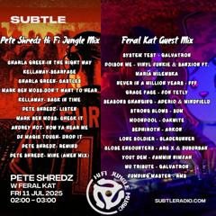 Subtle Radio July 11 2-3am Feat Feral Kat