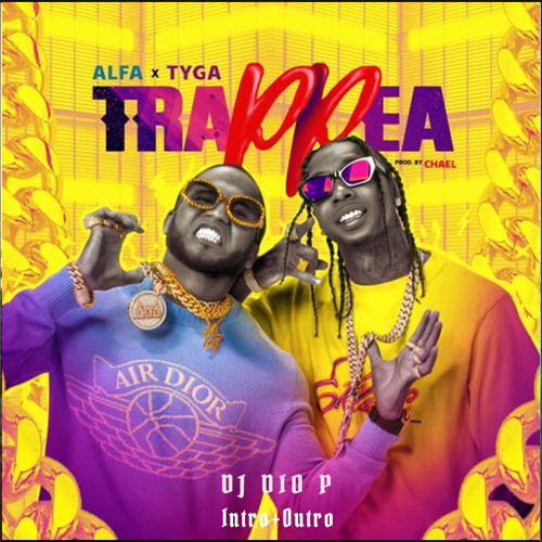 El Alfa x Tyga - Trap Pea - Version 2 - DJ Dio P - Dembow IntroBreak+Outro 120BPM