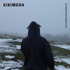 KIKIMORA w/ grp_efrt100 for Internet Public Radio (17.03.2025)