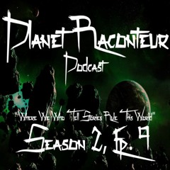 Planet Raconteur podcast - Season 2 episode 9