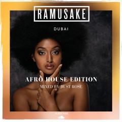 Ramusake Dubai - Afro-House edition (Mixed by Jr St Rose)