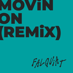 Ian Van Dahl - Movin On (Falquiat Remix)