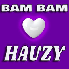 HAUZY - Bam Bam (House Remix)