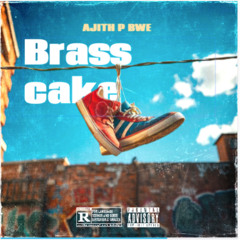 Brasscake - Ajith P BWE