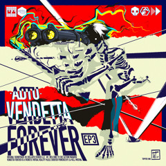 Vendetta Forever EP3 (Original Game Soundtrack)