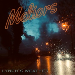 Meliors - Lynch's Weather