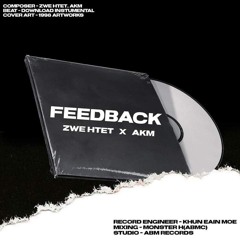 4.Feedback2021 (Old Tracks) Mixing Monster H (ABMC) ThiZwe&AKM
