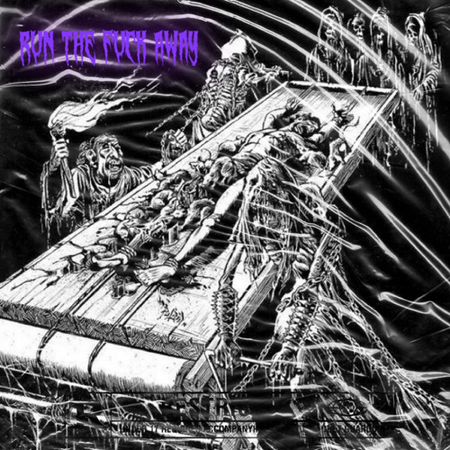 RUN TF AWAY! FT LilTrapWhore (PROD. DIE!)