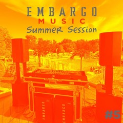 Embargo Music Summer Sessions #5 by Steering