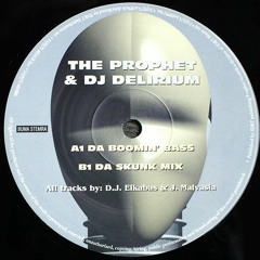 The Prophet & DJ Delirium ‎– Da Boomin' Bass