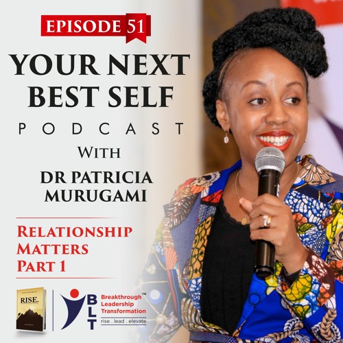 Podcast 51 : Relationship Matters - Part 1