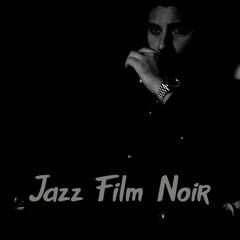 Dark Jazz Film Noir Music | Oldschool Background Jazz Music