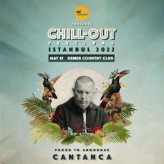 cantanca @ chill-out festival istanbul 2022