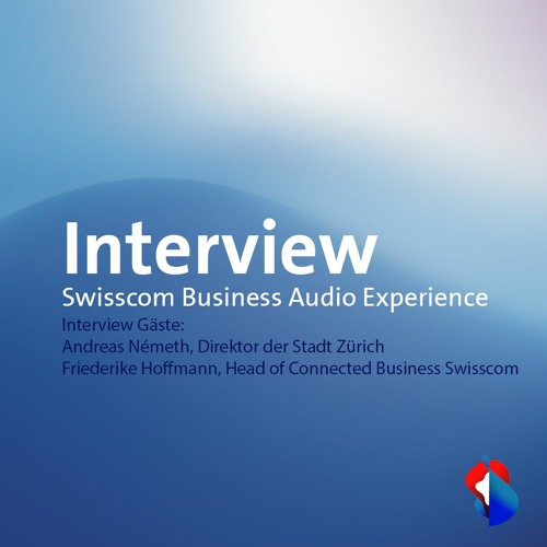 Swisscom Audio Experience - Interview - Stadt Zürich