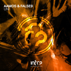 Aamos & False9 - Uni [InfraProgressive] OUT NOW!
