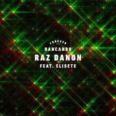 Raz Danon feat. Elisete - Dancando