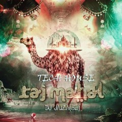 Taj Mahal Tech House Dj Jaiza(SL)