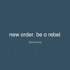 Be a Rebel (Arthur Baker Remix)